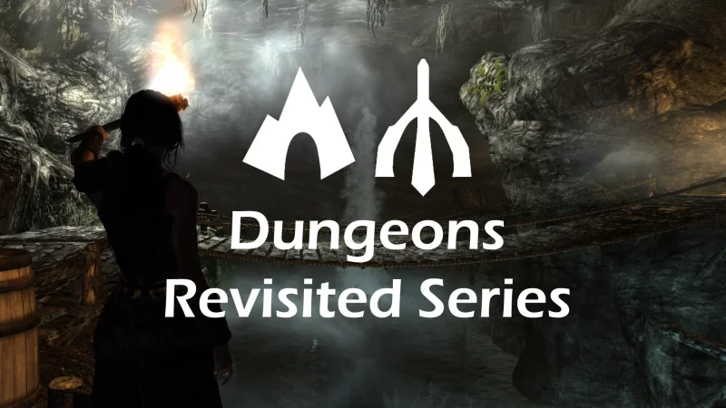 Переработка подземелий / Dungeons Revisited Series